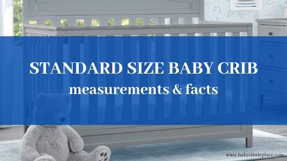 Standard size baby crib - measurements and facts